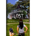 Something Lost: The Third Tale of the Zodiac Cusp Kids