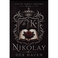 Nikolay: Kozlov Family Vampires Book 2