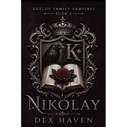 Nikolay: Kozlov Family Vampires Book 2