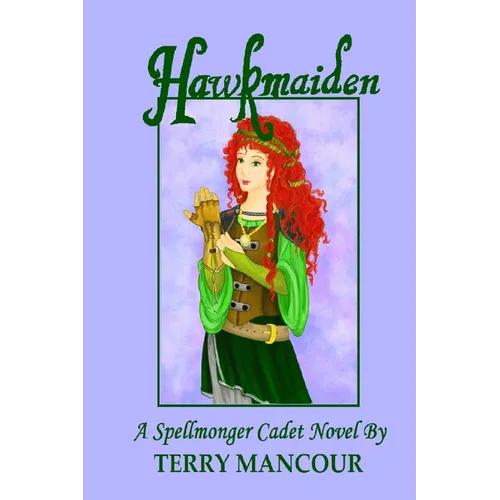 Hawkmaiden: A Spellmonger Cadet Novel #1