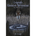 Legends of the Gnomish Persuasion: The Well of Stars: The Well of Stars