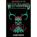 The Shadow of the Witchlord: First Saga of the Grimblade