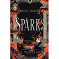 Sparks, Chronicles of the Third Realm War #3