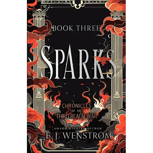 Sparks, Chronicles of the Third Realm War #3