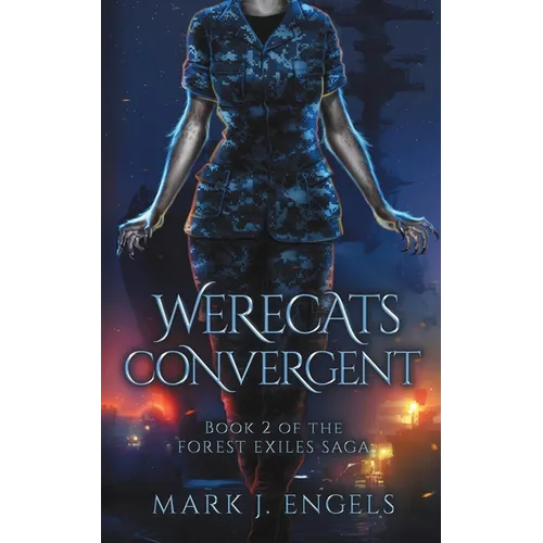 Werecats Convergent: An Urban Fantasy Family Thriller