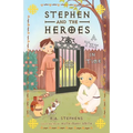 Stephen and the Heroes Book 1: A Tilt in Time