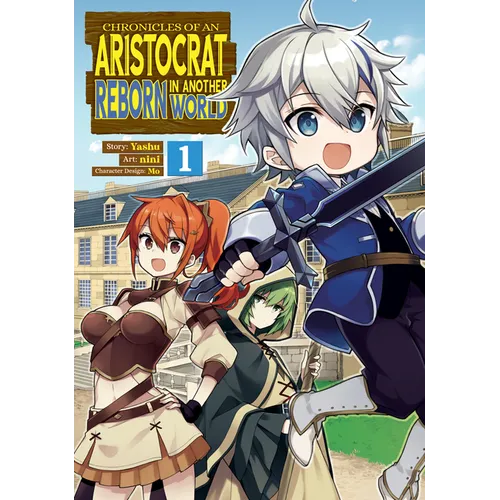 Chronicles of an Aristocrat Reborn in Another World (Manga) Vol. 1