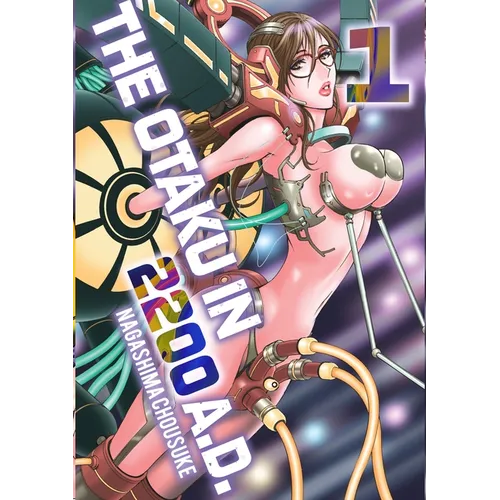 The Otaku in 2200 A.D., Part 1