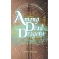 Among Dead Dragons