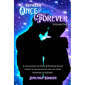Between Once & Forever: Volume One: A Collection of Once & Forever Kings Short Stories