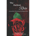 The Darkest Rose: A Leena Rose: Preternatural Investigator Novel