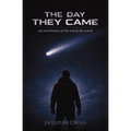 The Day They Came: An Oral History of the End of the World