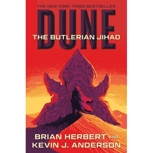 Dune: The Butlerian Jihad: Book One of the Legends of Dune Trilogy