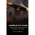 World at War: The Relentless Pursuit of Knowledge, and to Push the Boundaries of What is Possible.