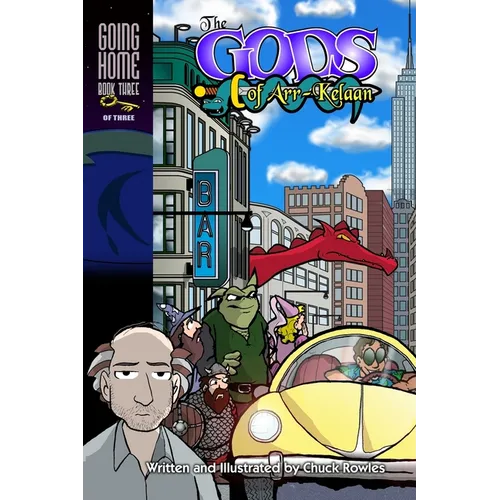 The Gods of Arr-Kelaan: Going Home Book Three - Paperback