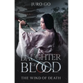 The Wind of Death: Daughter of Blood: Nokemono Part II