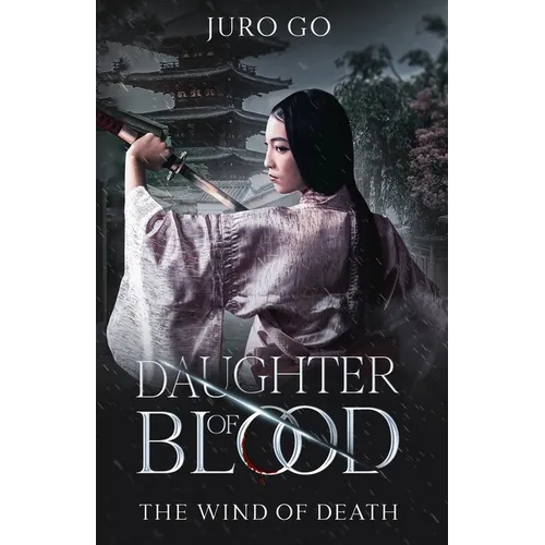 The Wind of Death: Daughter of Blood: Nokemono Part II