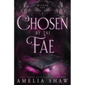 Chosen by the Fae: steamy paranormal romance