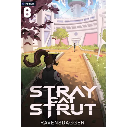 Stray Cat Strut 8: A Cyberpunk Litrpg