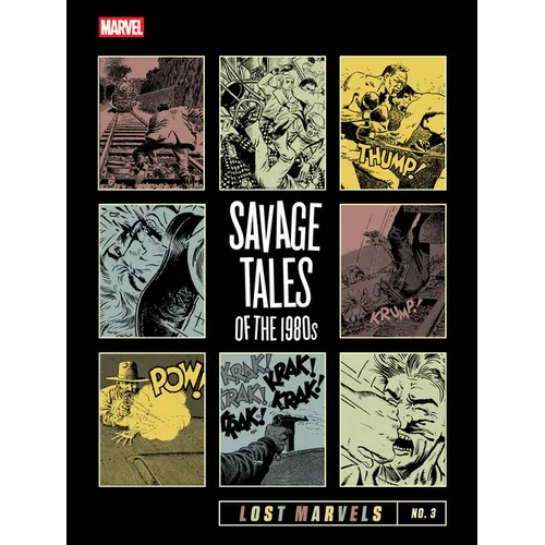 Lost Marvels No. 3: Savage Tales of the 1980s - Hardcover