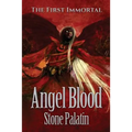 The First Immortal: Angel Blood