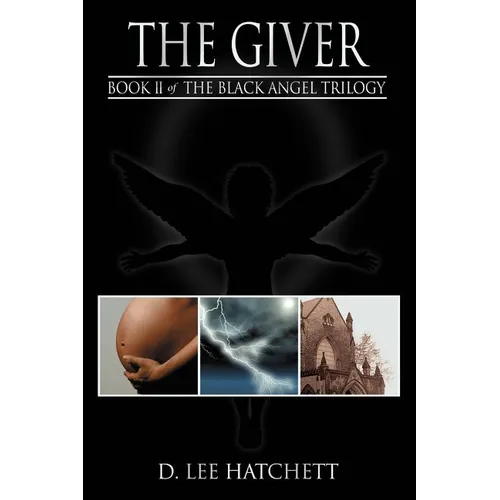 The Giver: Book II of the Black Angel Trilogy - Paperback