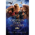 Gryphon Rider Academy 4: Wild Flight (A Young Adult Fantasy)