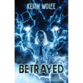 Betrayed: A story of heartbreak, pain, revenge. An adrenaline-soaked debut novel