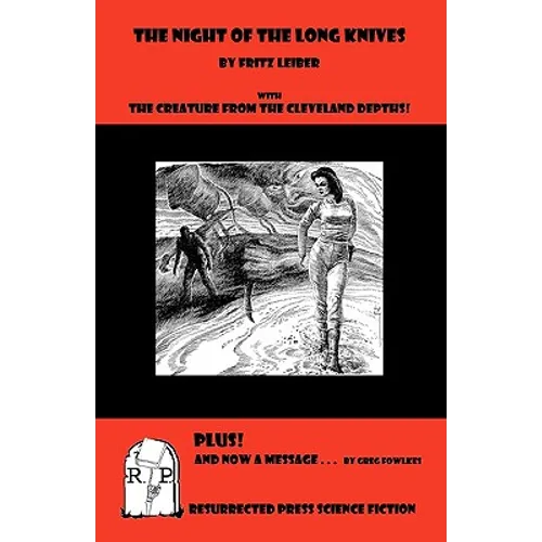 The Night of the Long Knives: With The Creature From The Cleveland Depths