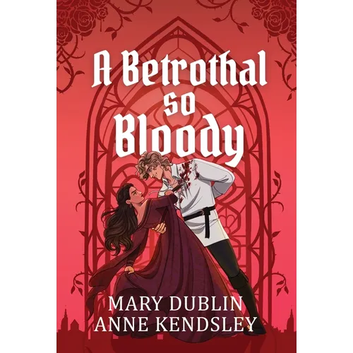 A Betrothal So Bloody: A Dark Fantasy Vampire Romance