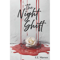 The Night Shift: A Vampire Thriller of Secrets, Survival, Power, and a Deadly Illness