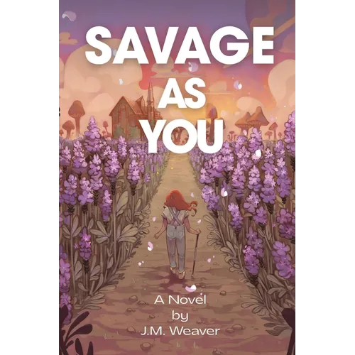 Savage as You