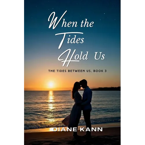 When the Tides Hold Us