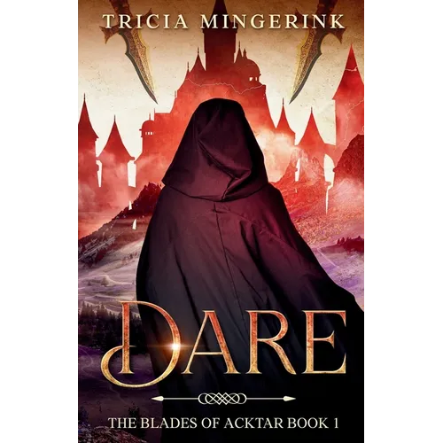 Dare (The Blades of Acktar #1)
