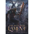 The Butcher's Lament: The Land of Nowhere Book 2