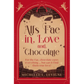 All's Fae in Love and Chocolate: For the Fae, chocolate cures everything...but can it find them true love?