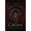 The Corridor: Some Doors Should Never Be Opened