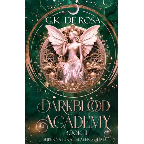 Darkblood Academy: Book Two: Supernatural Slayer Squad - Paperback