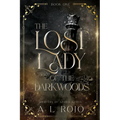 The Lost Lady of the Darkwoods