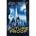 Future Proof: A stand-alone novel in the world of The Beam
