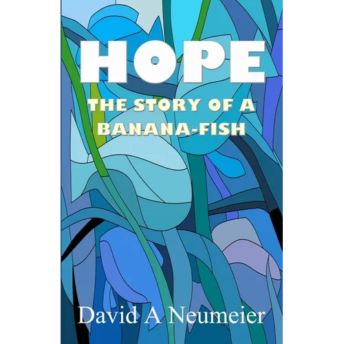 Hope: The Story of a Banana-Fish - Paperback