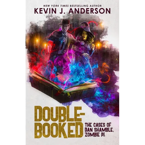 Double-Booked: The Cases of Dan Shamble, Zombie P.I. - Paperback