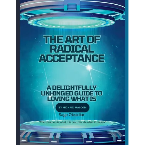 The Art of Radical Acceptance