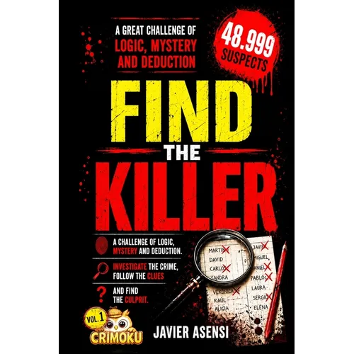 Find the Killer: A challenge of logic, mystery, and deduction. Investigate the crime, follow the clues, and uncover the culprit among 48,999 suspects