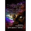 The Mantis Corruption - Book Three: Book 3