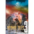 Not Your Normal Tales 3
