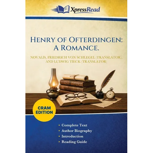 Henry of Ofterdingen: A Romance. (Cram Edition)