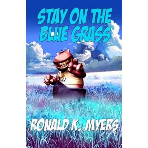 Stay On The Blue Grass - Paperback