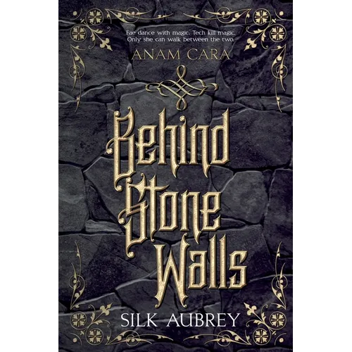 Behind Stone Walls