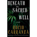 Beneath the Sacred Well